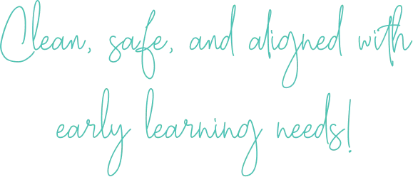 Clean, safe, and aligned with early learning needs!-mobile