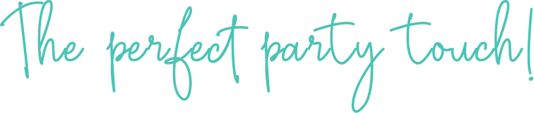 The perfect party touch!