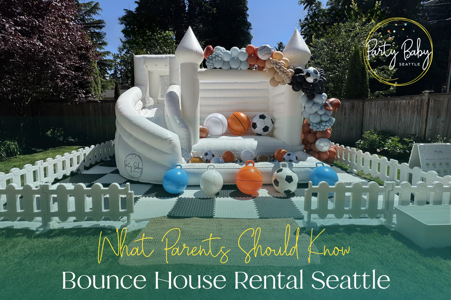 Bounce House Rentals in Seattle: What Parents Should Know